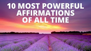 10 Most Powerful Affirmations of All Time  Listen for 21 Days [upl. by Rivi]