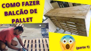 COMO FAZER BALCÃO DE PALLET [upl. by Eenor578]