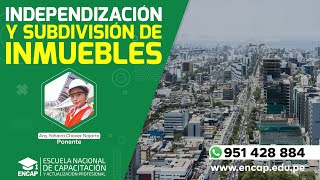 CURSO INDEPENDIZACIÓN Y SUBDIVISIÓN DE INMUEBLES  2022 [upl. by Esorylime575]