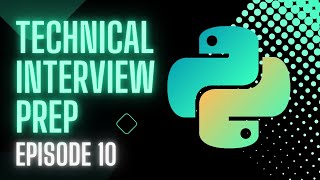 Python Technical Interview Prep  Episode 10  Stacks [upl. by Acissev]