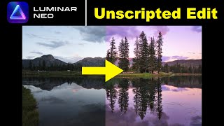 Luminar Neo Complete Unscripted Landscape Edit [upl. by Anura]