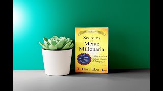 LOS SECRETOS DE LA MENTE MILLONARIA AUDIOLIBRO RESUMEN  LIBROS DE CRECIMIENTO PERSONAL [upl. by Cilo740]