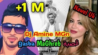 Dj Amine MGn x Nawel Uk  Gasba MaGhreb جا مزانته كحلو كحلو [upl. by Orth]