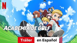 Academia de golf Temporada 2  Tráiler en Español  Netflix [upl. by Berghoff]