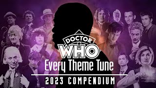 Doctor Who Theme Compendium 2023  70 Themes [upl. by Olodort]