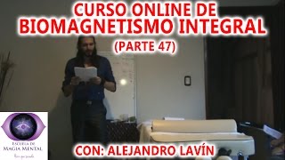 Biomagnetismo Integral Módulo Curso completo Parte 47  Alejandro Lavín [upl. by Rosene]