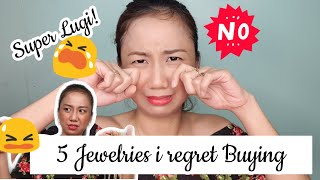 5 JEWELRY I REGRET BUYING  FROM P60K TO NOTHING GRABE [upl. by Eellek436]