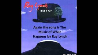 The Music of What Happens  Ray Lynch [upl. by Noived]