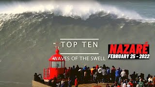 TOP 10 BEST WAVES NAZARE XXXL LARGEST SWELL OF THE SEASON  Surfing Nazaré 2022 February 25th [upl. by Yrian]