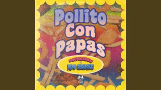 Pollito Con Papas [upl. by Lledroc350]