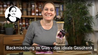 Backmischung im Glas für Schokokuchen  Tolle Geschenkidee [upl. by Ykciv]