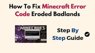 How To Fix Minecraft Error Code Eroded Badlands [upl. by Calandra247]