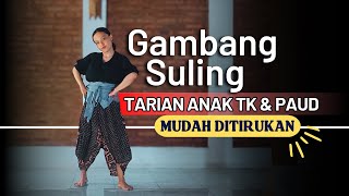 Tari Gambang Suling  Tari Kreasi Daerah  Mudah untuk Anak PAUD TK SD [upl. by Pansir606]