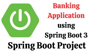 Spring Boot Project  Banking Application using Spring Boot 3 Spring Data JPA Hibernate amp MySQL [upl. by Mindi]