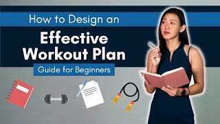 How to Design an Effective Workout Plan Ultimate Guide for Beginners  Joanna Soh [upl. by Aitra601]