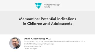 Memantine Potential Indications in Children and Adolescents [upl. by Ellak]