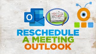 How to Reschedule a Meeting in Outlook [upl. by Sisco]