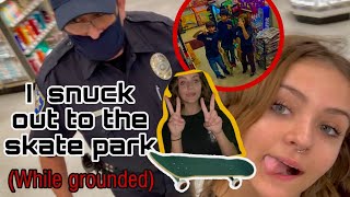 Sneaking out while grounded COPS CAME vlog [upl. by Ettesyl]