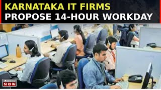 Karnataka IT Firms Propose 14hour Workday Employee Union Reacts Furiously  English News [upl. by Aratak]