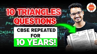 10 Most Important Questions Repeated PYQ  Triangles Class 10 Maths 🎯 CBSE 2024 One Shot Revision [upl. by Wenoa]