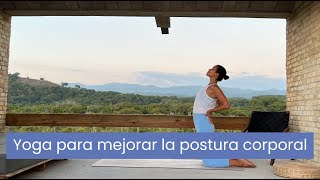 Yoga para Mejorar la Postura Corporal [upl. by Koo]