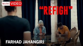 Farhad Jahangiri  Refigh  OFFICIAL MUSIC VIDEO فرهاد جهانگیری  رفیق [upl. by Mirilla]