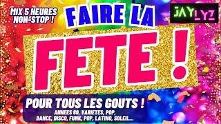 LE MEILLEUR DE LA FETE  Les Grands Hits Années 80 Disco Funk Variété Francaise Dance Latino [upl. by Vastah]