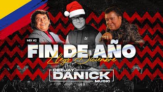 ¡El Mix de Fin de Año  DJ DANICK [upl. by Atinnor]