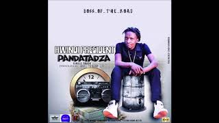 Hwindi President  Pandatadza Produced By Malon T  First Class Records March 2019 Zimdancehall [upl. by Annelg]