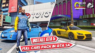 How To Add GTA 5 Full Cars Pack in GTA San Andreas😍Convert GTA SA into GTA 5 2022 [upl. by Saidee]