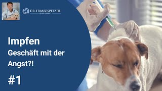 Das Impfen bei Hunden  Geschäft mit der Angst [upl. by Knox]