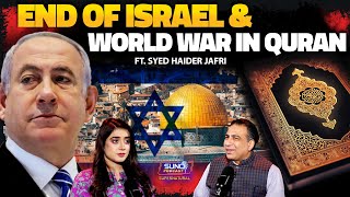 Signs of World War 3 in Quran  World War 3 Will Start from Which Country  Ft Syed Haider Jafri [upl. by Coy]