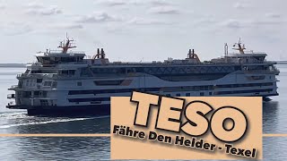 TESO  Fähre Den Helder  Texel [upl. by Braca620]