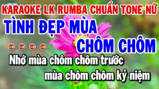 Karaoke Liên Khúc Tone Nữ Nhạc Sống Rumba Dễ Hát  Tình Đẹp Mùa Chôm Chôm  Người Tình Không Đến [upl. by Aniara458]