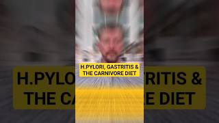 HPylori Gastritis amp The Carnivore Diet [upl. by Nomael]