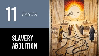 11 MindBlowing Facts About The Abolition Of Slavery [upl. by Coffee]