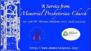 Memorial Presbyterian Norman Live Stream [upl. by Blockus699]