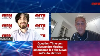 Question Time con Alessandro Macina Smontiamo le Fake News sullauto elettrica Emi TV 15112024 [upl. by Dralliw518]