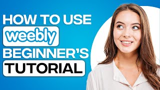 Weebly Free Website Tutorial 2024 For Beginners [upl. by Dedrick829]