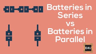 Batteries in Series vs Parallel [upl. by David]