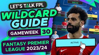 FPL WILDCARD GUIDE GAMEWEEK 30  FANTASY PREMIER LEAGUE 202324 TIPS [upl. by Hazlip536]