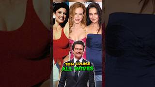 Tom Cruise All Wives  Mimi Rogers  Nicole Kidman  Katie Holmes [upl. by Anihsit]