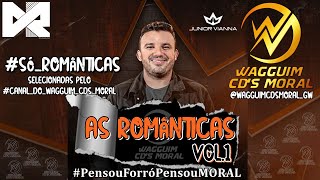 JÚNIOR VIANNA  AS ROMÂNTICAS VOL1 CanalDoWagguimCDsMoral PensouForróPensouMORAL FORRÓ PAREDÃO [upl. by Vergne]