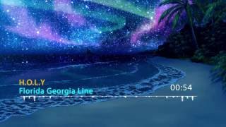 Nightcore  quotHOLYquot By Florida Georgia Line [upl. by Karyl]