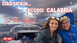 Ep 183 Ciao SICILIA Eccoci CALABRIA  In CAMPER [upl. by Einyaj308]