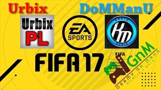 FIFA 17  RECENZJAWRAŻENIA feat Urbix amp DoMManU [upl. by Ainirtac]