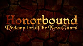 Honorbound Episode 16 Part 1 [upl. by Odraude]