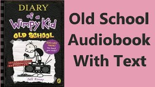 Diary Of A Wimpy KidOld SchoolAudiobookJeff Kinney [upl. by Ahsinid]