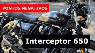 5 PONTOS NEGATIVOS  INTERCEPTOR 650  Motovlog POV [upl. by Rahm]