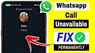 How To FIX Whatsapp Call Unavailable Problem 2024  WhatsApp call unavailable problem solve [upl. by Annawek]